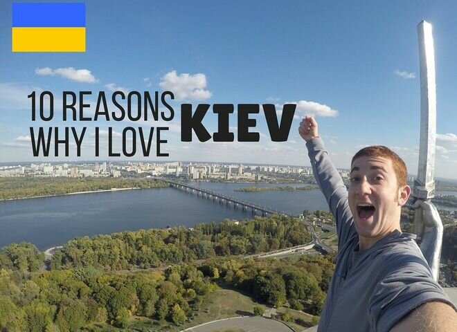 Киев глазами иностранца: блогер назвал 10 причин для визита в столицу Украины